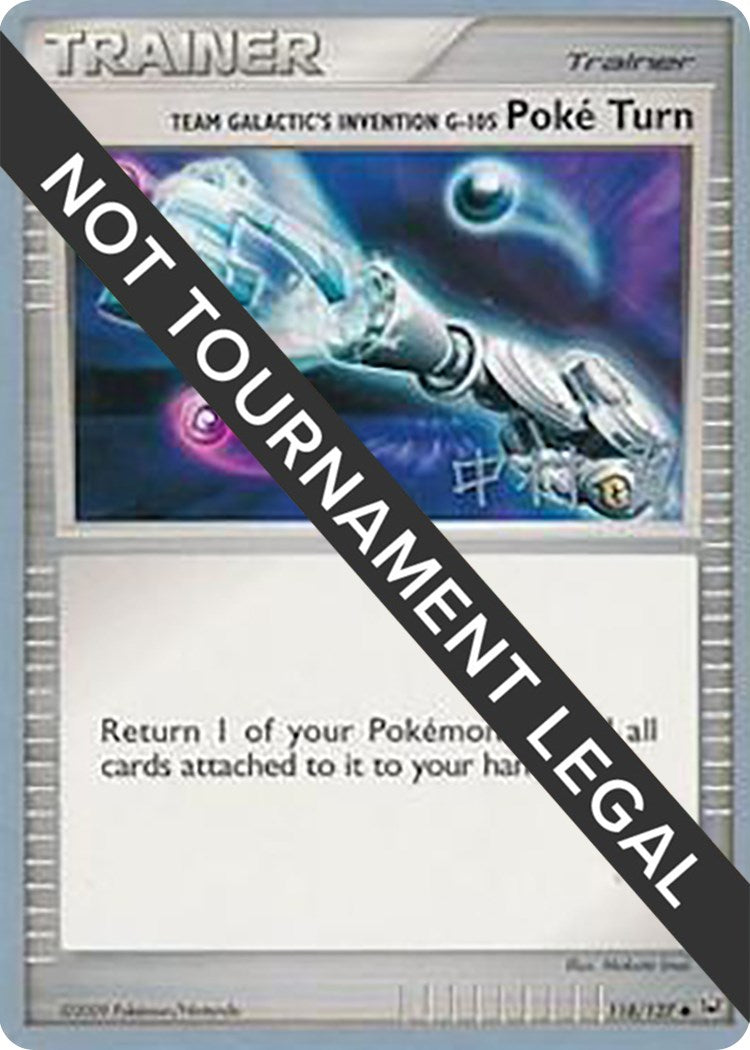 Team Galactic's Invention G-105 Poke Turn - 2009 (Tsubasa Nakamura) 118/127 World Championship Decks Uncommon Pokemon Normal Damaged English Trading Card