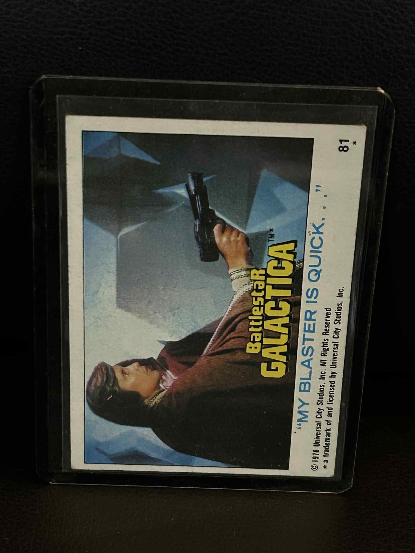 "My Blaster is Quick..." #81 1978 Topps Battlestar Galactica