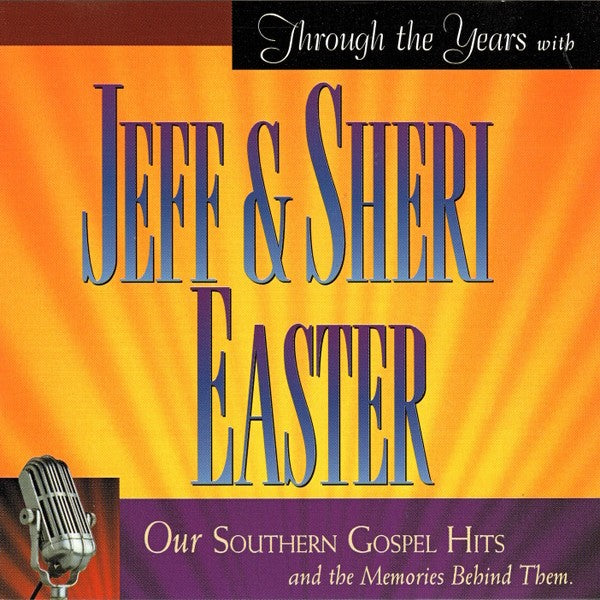 Jeff & Sheri Easter - Through The Years With Jeff & Sheri Easter (CD) (Mint (M))