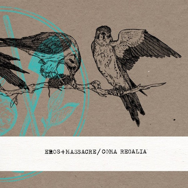 Eros + Massacre / Coma Regalia - Eros + Massacre / Coma Regalia (8") (Sehr