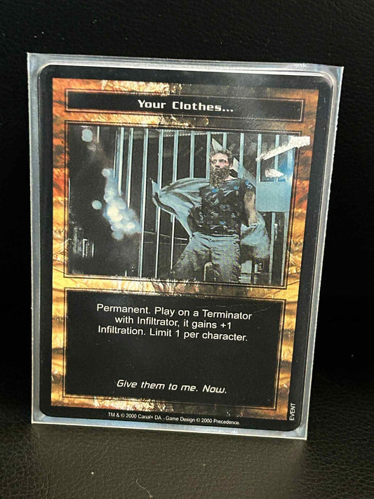 Your Clothes... Base Set Terminator Light Play