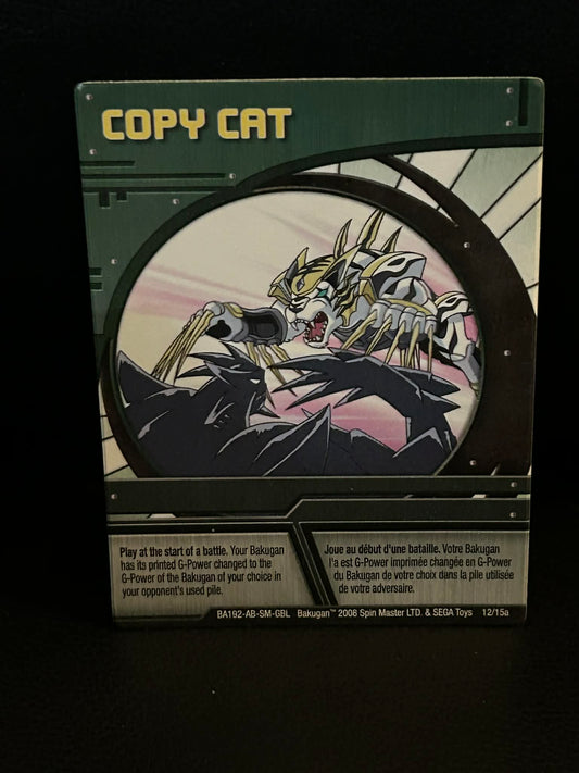 Copy Cat - 12/15a TCG - Bakugan Battle Brawlers Bakugan Battle Brawlers Moderate